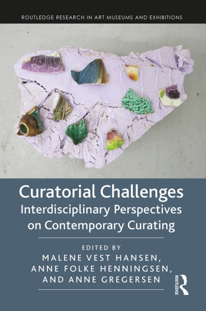 Curatorial Challenges : Interdisciplinary Perspectives on Contemporary Curating, EPUB eBook