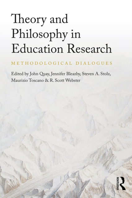 Theory and Philosophy in Education Research : Methodological Dialogues, EPUB eBook