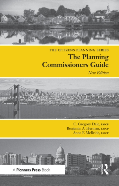 Planning Commissioners Guide : Processes for Reasoning Together, EPUB eBook