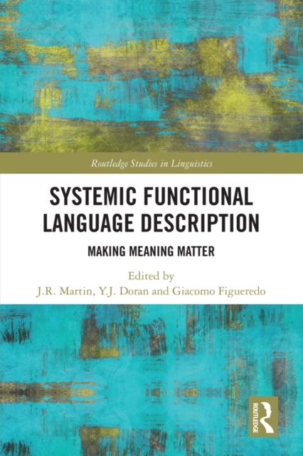 Systemic Functional Language Description : Making Meaning Matter, PDF eBook