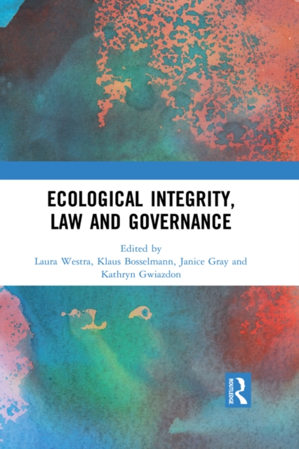 Ecological Integrity, Law and Governance, PDF eBook