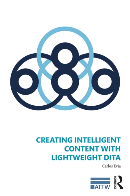 Creating Intelligent Content with Lightweight DITA, PDF eBook