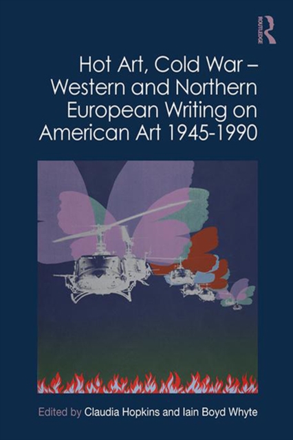 Hot Art, Cold War - Western and Northern European Writing on American Art 1945-1990, PDF eBook