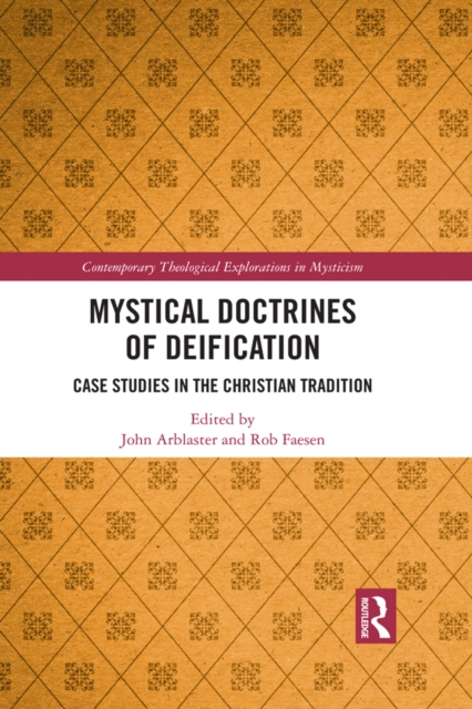 Mystical Doctrines of Deification : Case Studies in the Christian Tradition, EPUB eBook