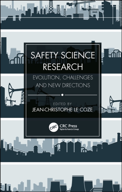Safety Science Research : Evolution, Challenges and New Directions, PDF eBook