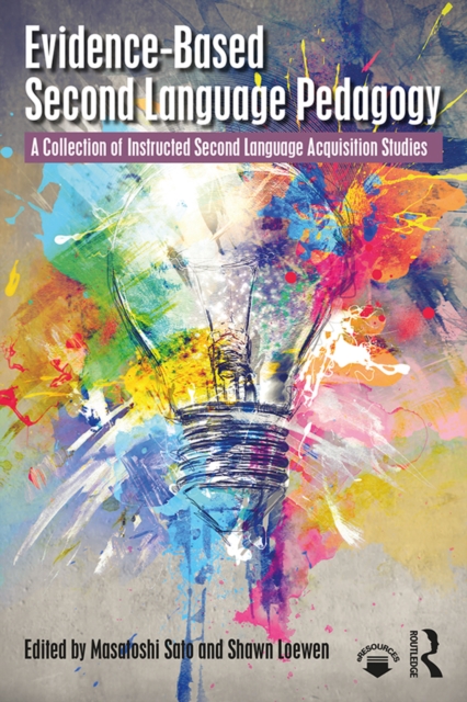 Evidence-Based Second Language Pedagogy : A Collection of Instructed Second Language Acquisition Studies, EPUB eBook