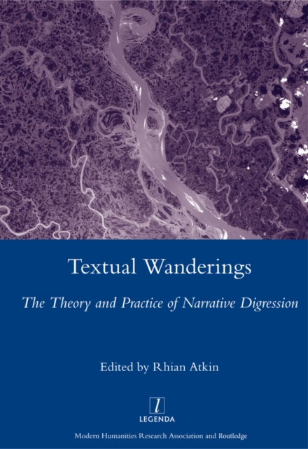Textual Wanderings : The Theory and Practice of Narrative Digression, EPUB eBook