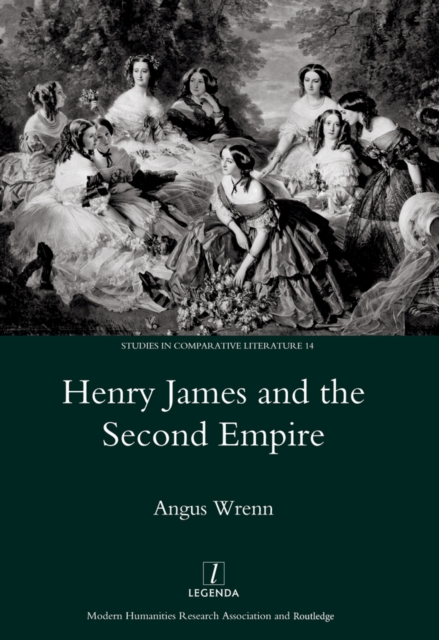 Henry James and the Second Empire, EPUB eBook