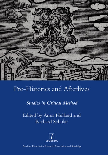 Pre-histories and Afterlives : Studies in Critical Method, EPUB eBook