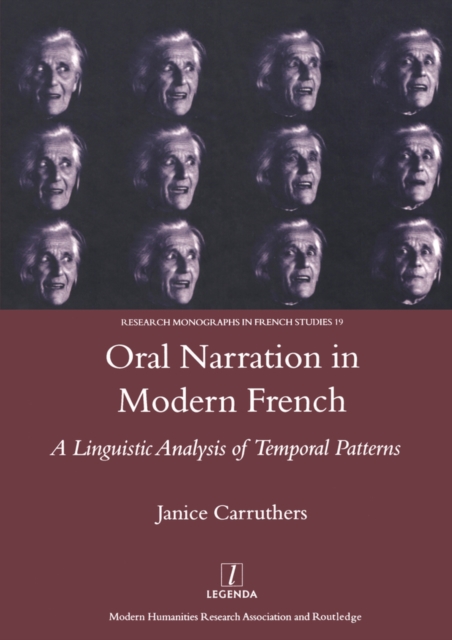 Oral Narration in Modern French : A Linguistics Analysis of Temporal Patterns, PDF eBook
