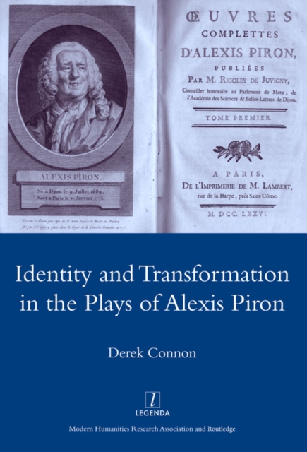 Identity and Transformation in the Plays of Alexis Piron, PDF eBook