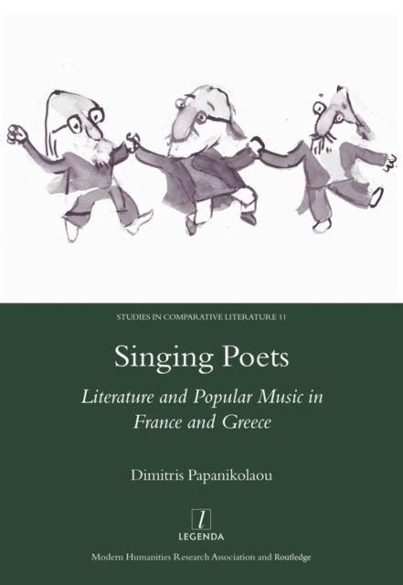 Singing Poets : Literature and Popular Music in France and Greece (1945-1975), EPUB eBook