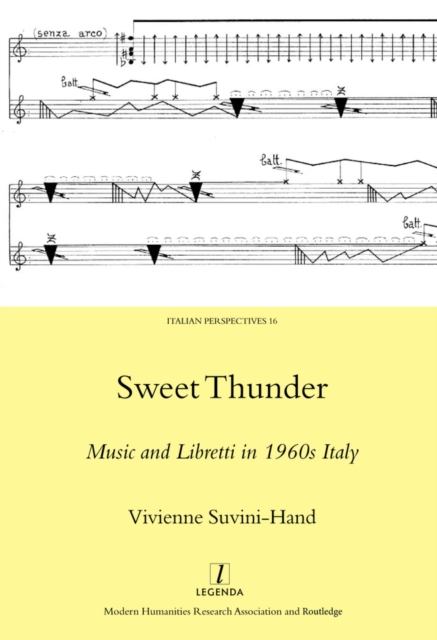Sweet Thunder : Music and Libretti in 1960s Italy, EPUB eBook