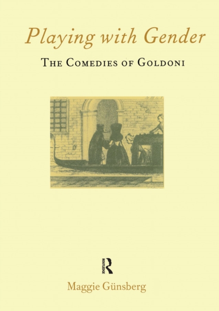 Playing with Gender : The Comedies of Goldoni, EPUB eBook