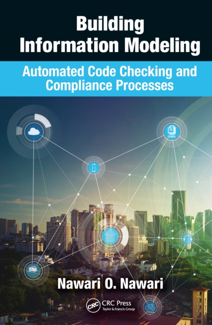 Building Information Modeling : Automated Code Checking and Compliance Processes, EPUB eBook