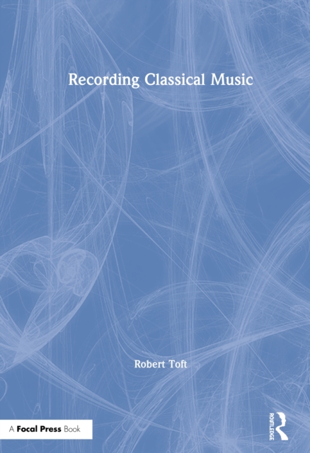 Recording Classical Music, EPUB eBook