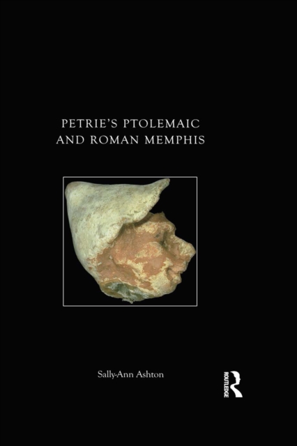 Petrie's Ptolemaic and Roman Memphis, EPUB eBook