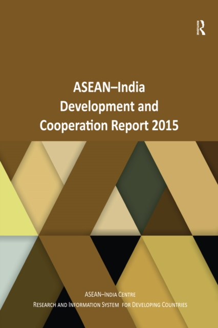 ASEAN-India Development and Cooperation Report 2015, PDF eBook