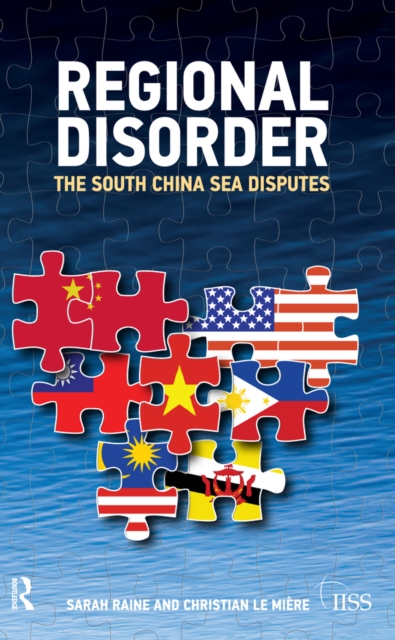 Regional Disorder : The South China Sea Disputes, EPUB eBook