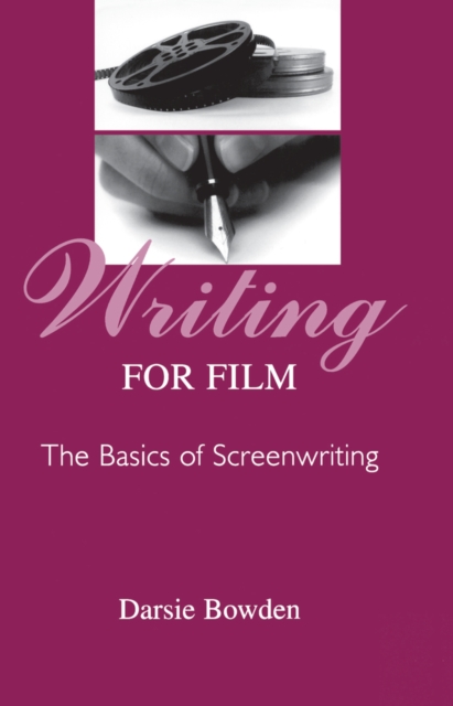 Writing for Film : The Basics of Screenwriting, PDF eBook