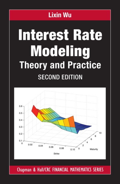 Interest Rate Modeling : Theory and Practice, Second Edition, PDF eBook
