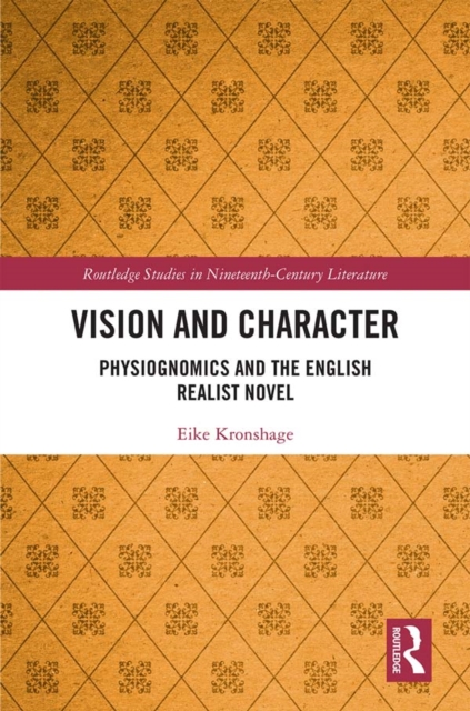 Vision and Character : Physiognomics and the English Realist Novel, EPUB eBook