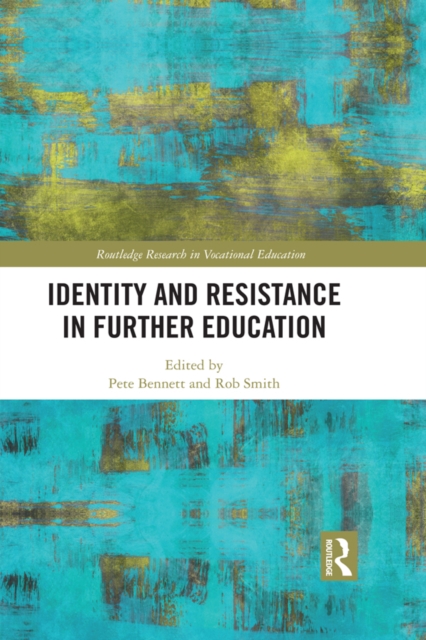 Identity and Resistance in Further Education, PDF eBook