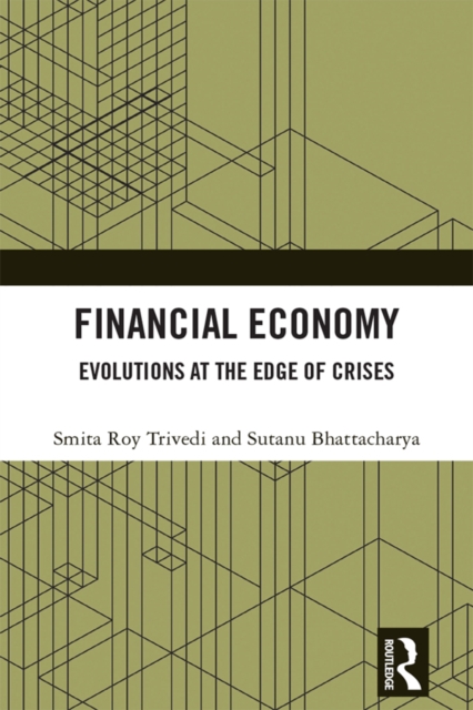 Financial Economy : Evolutions at the Edge of Crises, EPUB eBook