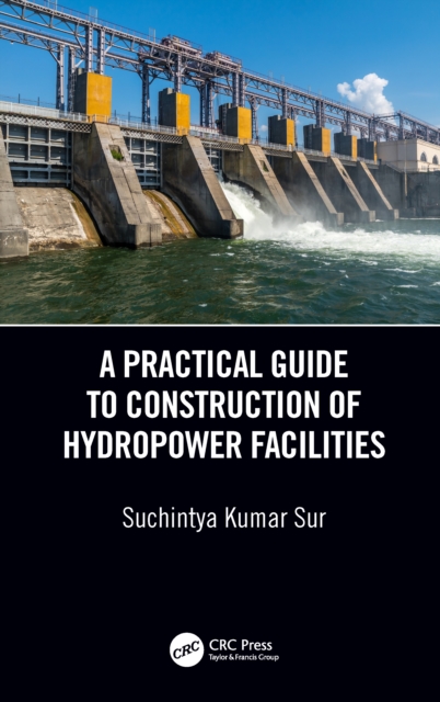 A Practical Guide to Construction of Hydropower Facilities, EPUB eBook