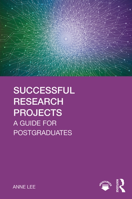 Successful Research Projects : A Guide for Postgraduates, EPUB eBook