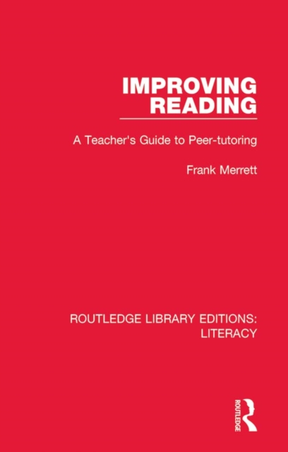 Improving Reading : A Teacher's Guide to Peer-tutoring, EPUB eBook
