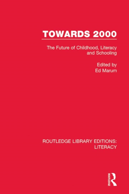 Towards 2000 : The Future of Childhood, Literacy and Schooling, EPUB eBook