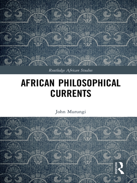 African Philosophical Currents, EPUB eBook
