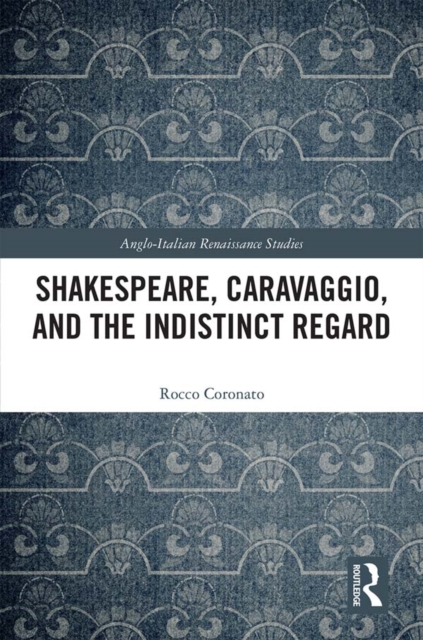 Shakespeare, Caravaggio, and the Indistinct Regard, EPUB eBook