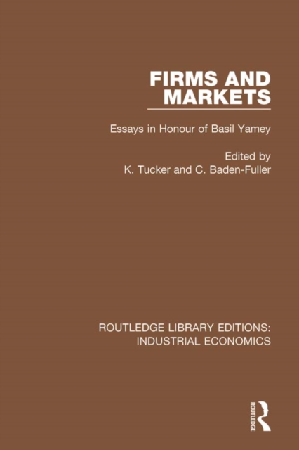 Firms and Markets : Essays in Honour of Basil Yamey, PDF eBook