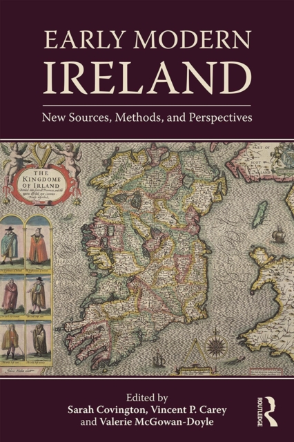 Early Modern Ireland : New Sources, Methods, and Perspectives, EPUB eBook