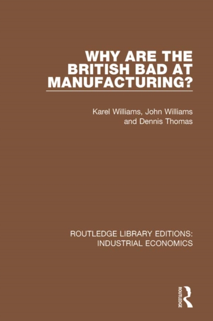 Why are the British Bad at Manufacturing?, EPUB eBook