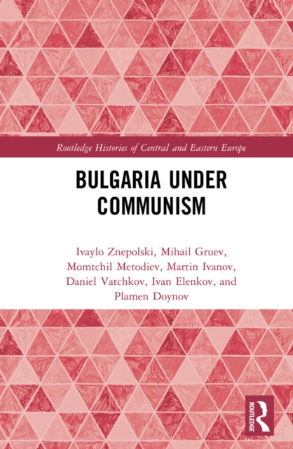 Bulgaria under Communism, PDF eBook
