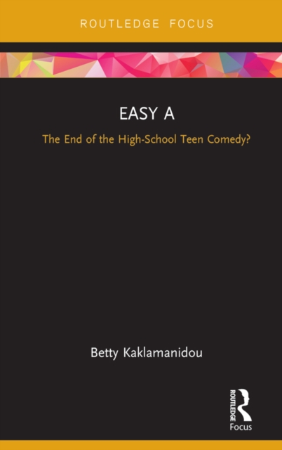 Easy A : The End of the High-School Teen Comedy?, EPUB eBook
