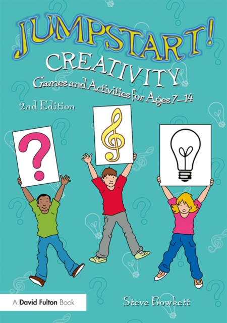 Jumpstart! Creativity : Games and Activities for Ages 7-14, EPUB eBook