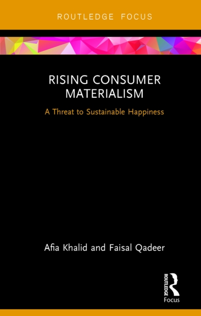 Rising Consumer Materialism : A Threat to Sustainable Happiness, EPUB eBook