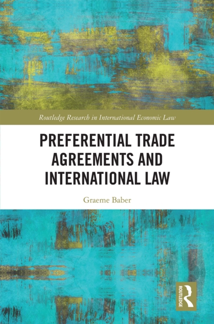 Preferential Trade Agreements and International Law, PDF eBook