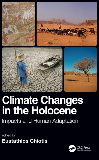 Climate Changes in the Holocene: : Impacts and Human Adaptation, PDF eBook