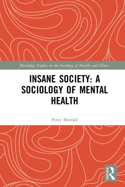 Insane Society: A Sociology of Mental Health, EPUB eBook