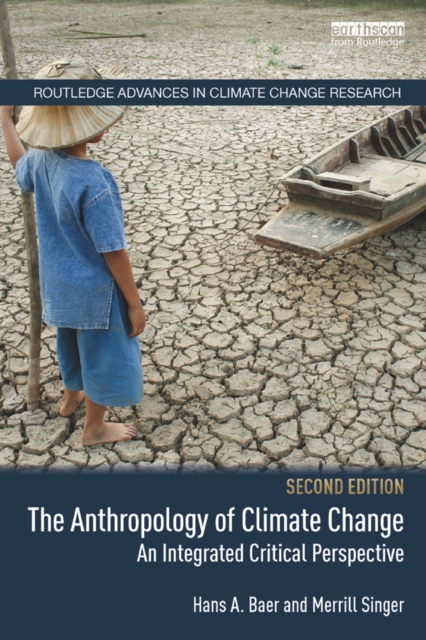 The Anthropology of Climate Change : An Integrated Critical Perspective, EPUB eBook