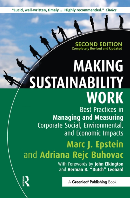 Making Sustainability Work : Best Practices in Managing and Measuring Corporate Social, Environmental and Economic Impacts, EPUB eBook