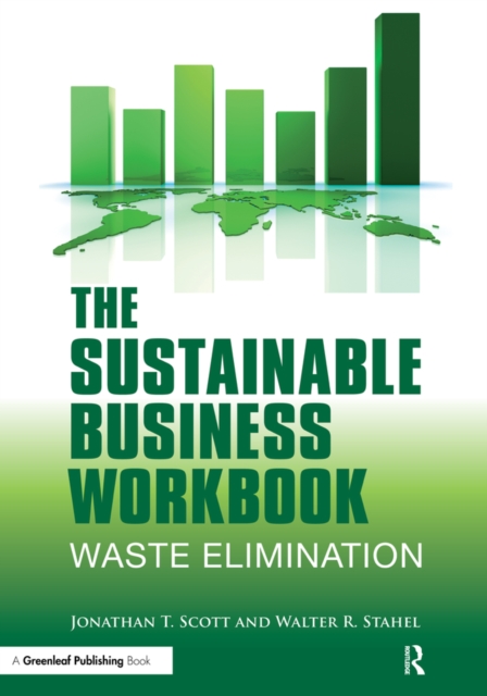 The Sustainable Business Workbook : A Practitioner's Guide to Achieving Long-Term Profitability and Competitiveness, PDF eBook