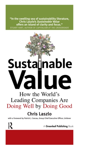 Sustainable Value : How the World's Leading Companies Are Doing Well by Doing Good, EPUB eBook