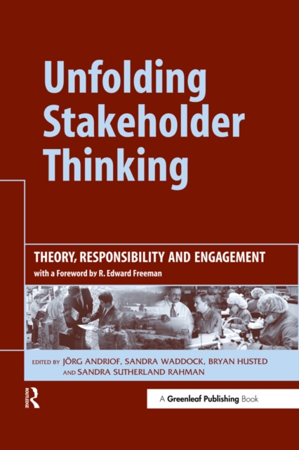 Unfolding Stakeholder Thinking : Theory, Responsibility and Engagement, EPUB eBook