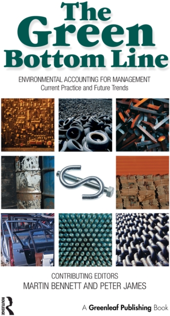The Green Bottom Line : Environmental Accounting for Management: Current Practice and Future Trends, PDF eBook